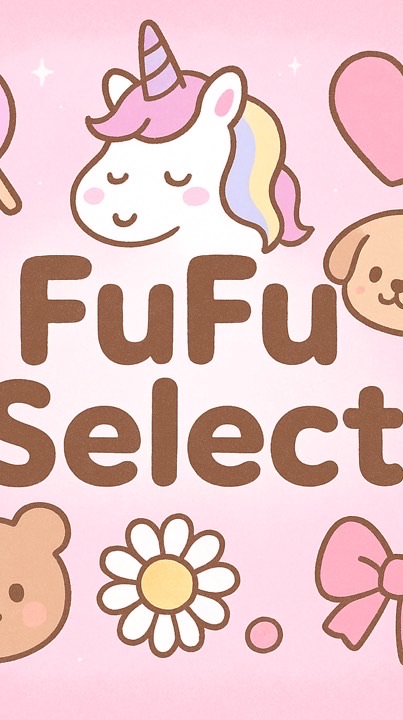 🍭🦄Fulei Select 🐶💖