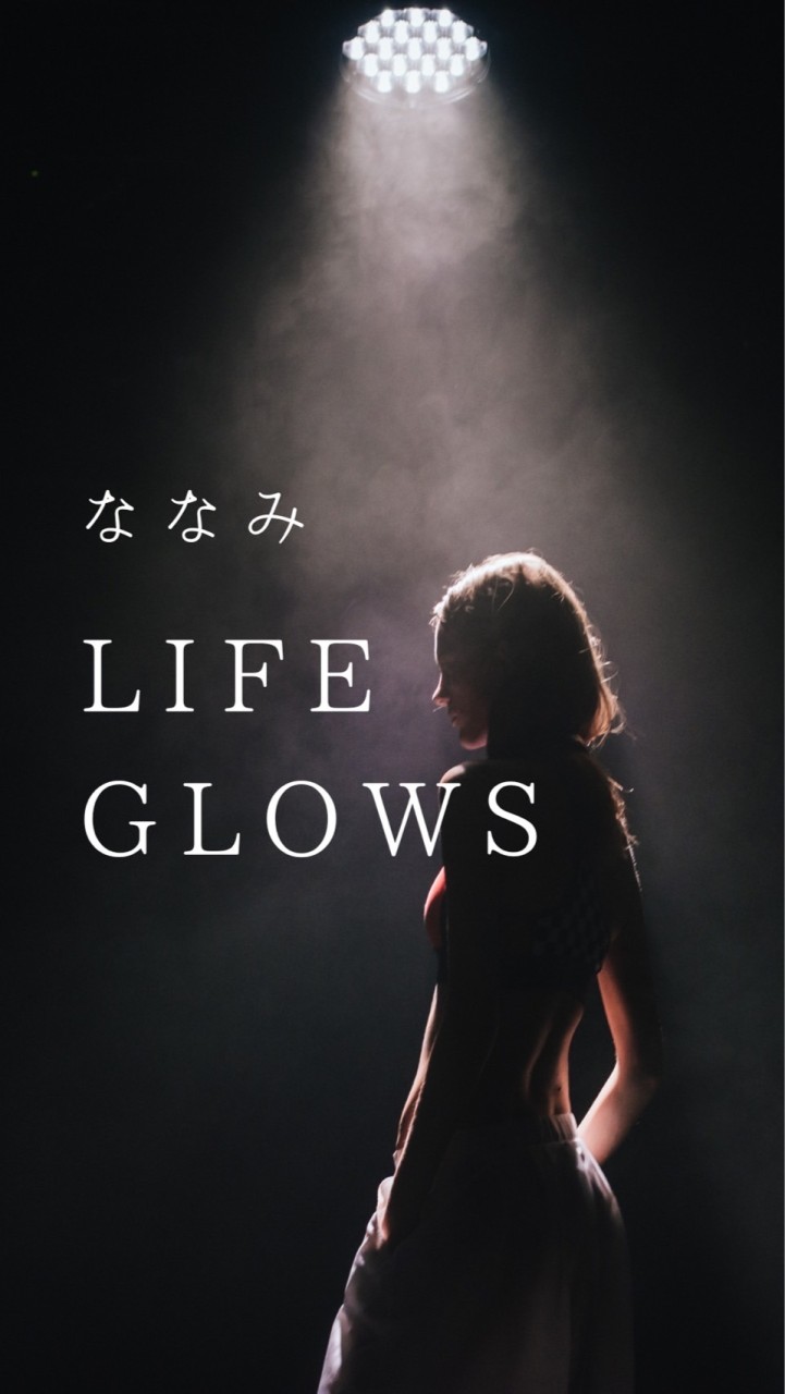 ななみ 〜Life Glows〜