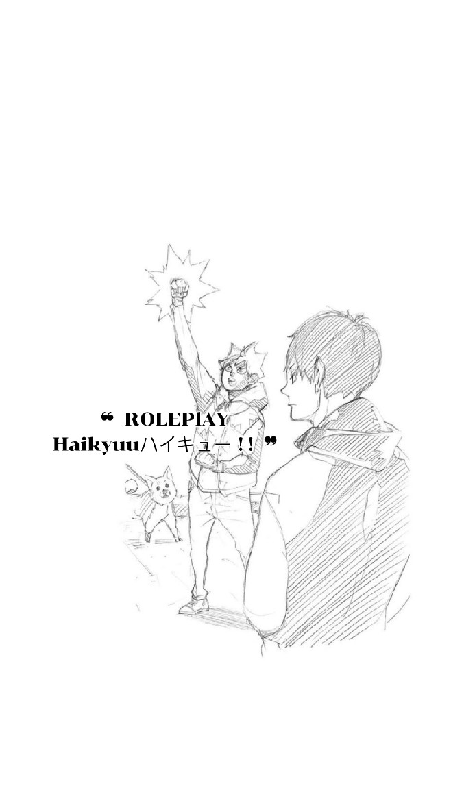 ❝  ROLE - Haikyuuハイキュー ! !  ❞