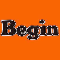 Begin