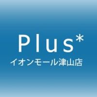 Plus* イオンモール津山店