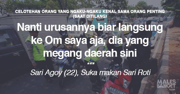 9 Celotehan Orang yang Ngaku-ngaku Kenal Sama Pejabat Saat Ditilang