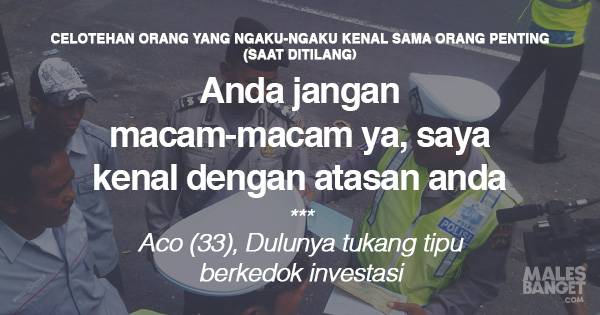 9 Celotehan Orang yang Ngaku-ngaku Kenal Sama Pejabat Saat Ditilang