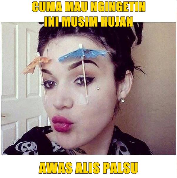 10 Meme 'Alis Palsu' Ini Bikin Cekikikan Sendiri