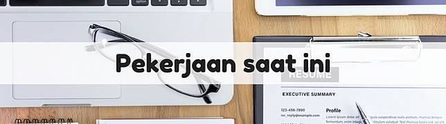 5 Hal yang Pertama Kali Dilihat Perusahaan dalam Resume Pelamar
