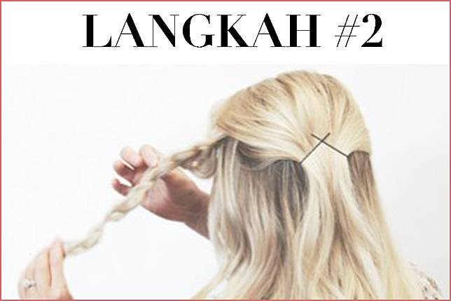 Tutorial Simpel Membuat Half Up Pinned Braided Agar Rambut Pendekmu Lebih Menarik