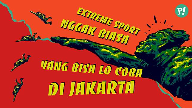 Extreme Sport Nggak Biasa di Jakarta