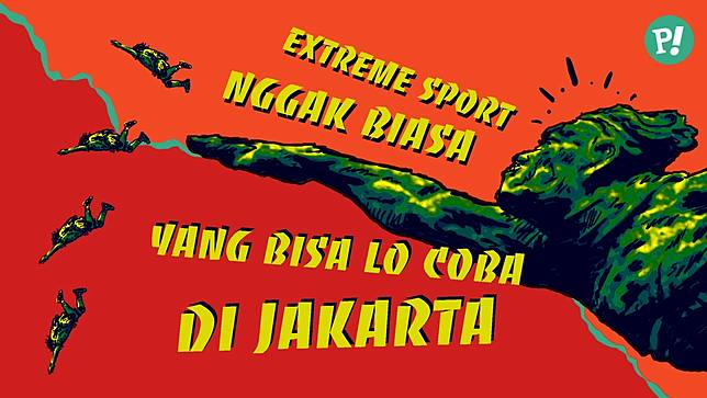 Extreme Sport Nggak Biasa di Jakarta