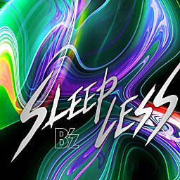 SLEEPLESS - B'z