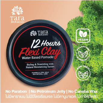 Tara Botanic Flexi Clay Pomade เฟล็กซี่ เคลย์ โพเมด จัดทรงนาน 12 ชม.