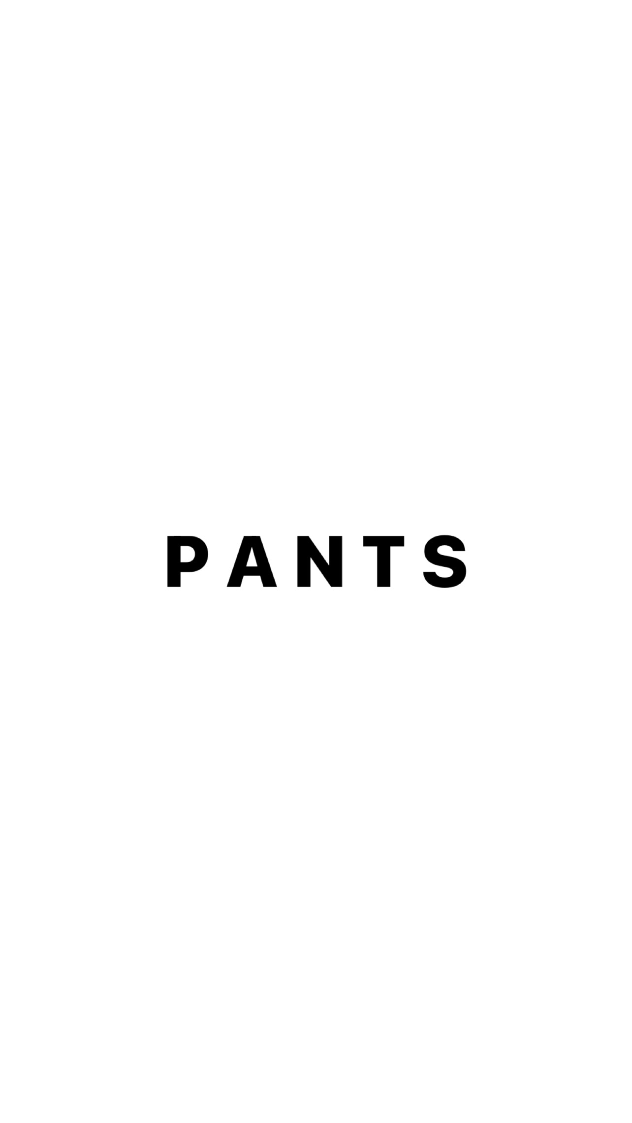 Pants