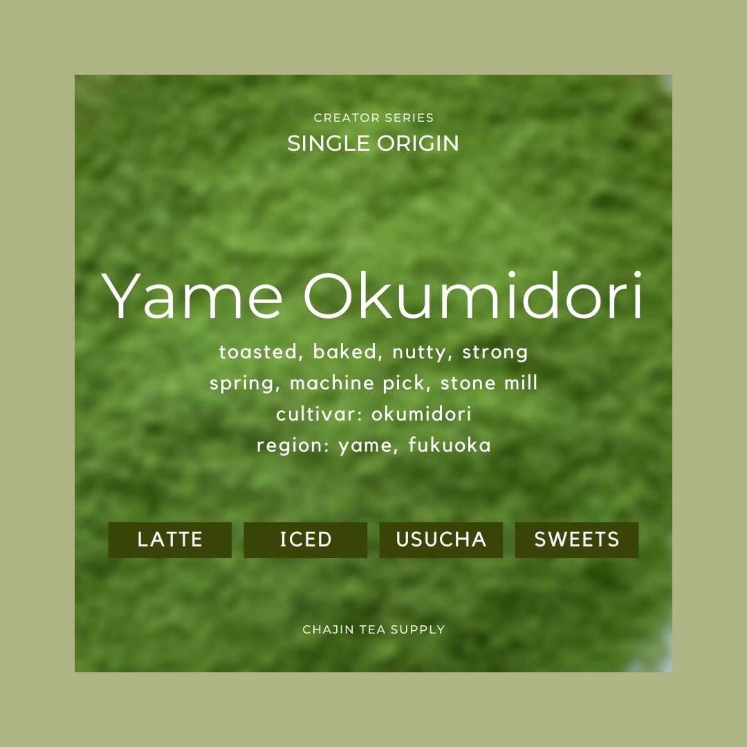 MATCHA: Yame Okumidori - Yame, Fukuoka (Single origin)