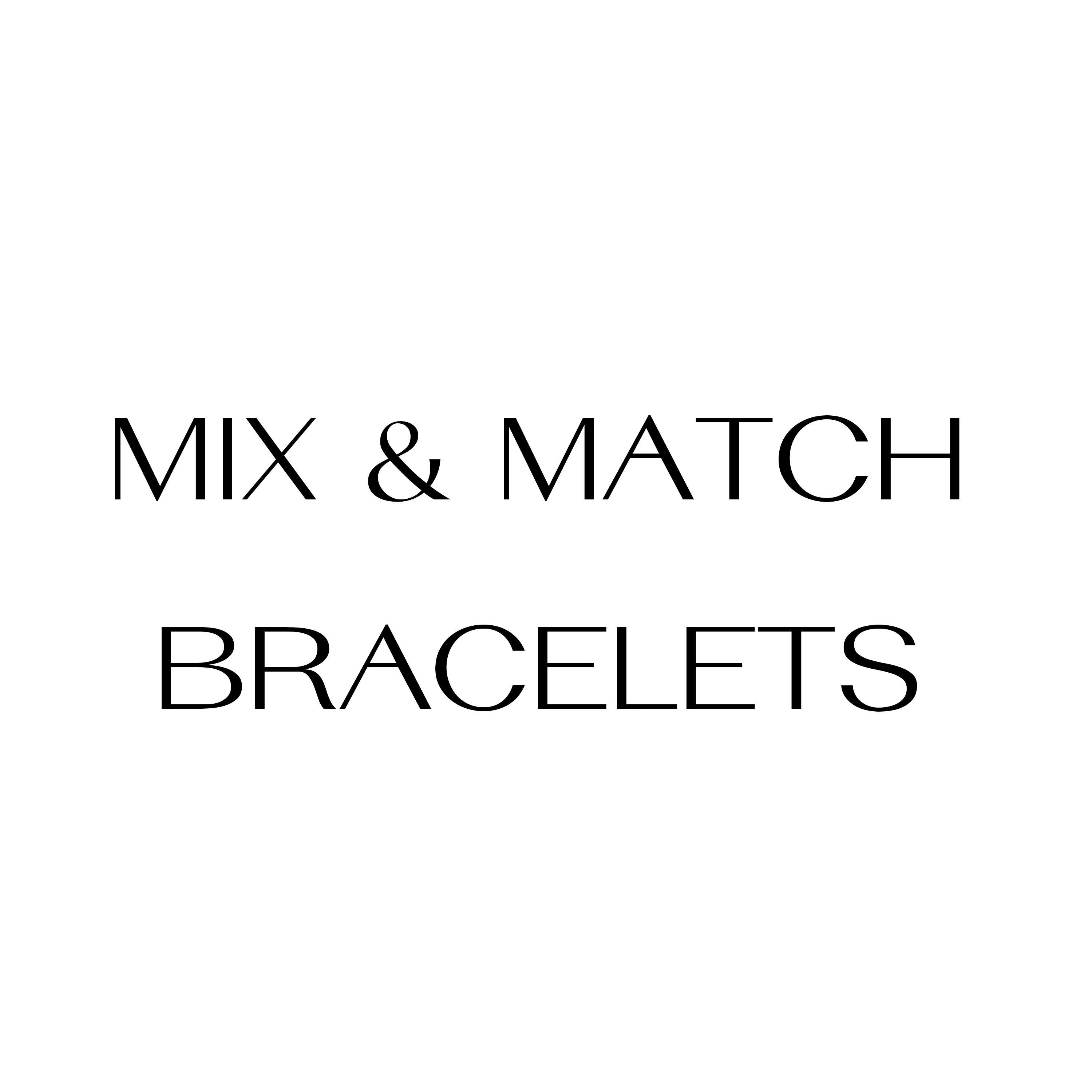 Mix & Match Bracelets