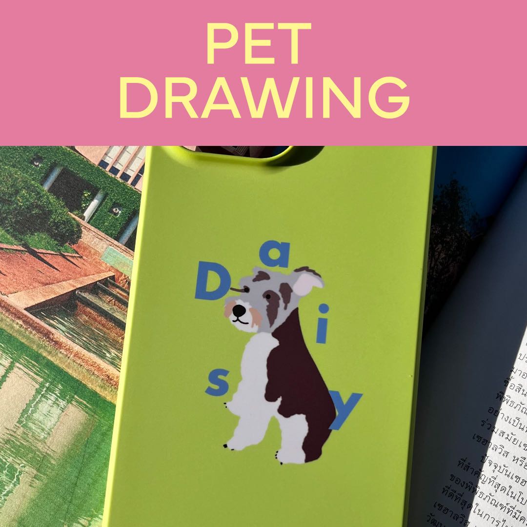 Pet Drawing Case - เคสสั่งวาดภาพสัตว์เลี้ยง